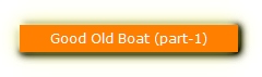 Good Old Boat (part-1)